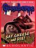 Say Cheese and Die! - R.L. Stine