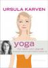 Yoga für dich - Ursula Karven