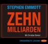 10 Milliarden, 1 Audio-CD - Stephen Emmott