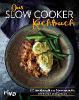 Das Slow-Cooker-Kochbuch - 