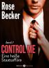 Control Me - Eine Heiße Staatsaffäre, 1 - Rose M. Becker