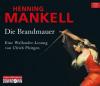 Die Brandmauer, 6 Audio-CDs - Henning Mankell