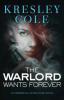 Warlord Wants Forever - Kresley Cole
