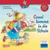 Conni kommt in die Schule - Liane Schneider, Eva Wenzel-Bürger
