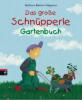 Das große Schnüpperle Gartenbuch - Barbara Bartos-Höppner