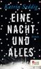 Eine Nacht und alles - Katrin Seddig