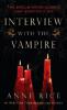Interview with the Vampire - Anne Rice