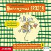 Hieronymus Frosch - Auf der Jagd nach dem Tomatenfrosch, 1 Audio-CD - Andreas H. Schmachtl