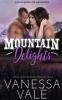 Mountain Delights (Wild Mountain Men, #2) - Vanessa Vale