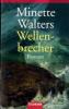 Wellenbrecher - Minette Walters