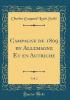 Campagne de 1809 en Allemagne Et en Autriche, Vol. 2 (Classic Reprint) - Charles Gaspard Louis Saski