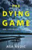 The Dying Game - Åsa Avdic