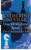 Das Montglane-Spiel - Das Geheimnis der Acht - Katherine Neville
