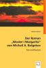 Der Roman 'Master i Margarita' von Michail A. Bulgakov - Dimitrij Torizin