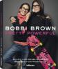 Pretty Powerful - Bobbi Brown
