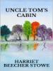 Uncle Tom’s cabin - Harriet Beecher Stowe