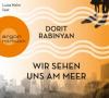 Wir sehen uns am Meer, 7 Audio-CDs - Dorit Rabinyan