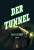 Der Tunnel - Hans Leister