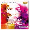 Monday Club - Der zweite Verrat, 2 MP3-CDs - Krystyna Kuhn