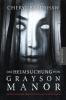 Die Heimsuchung von Grayson Manor - Cheryl Bradshaw