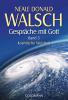 Gespräche mit Gott. Band 3 - Neale Donald Walsch