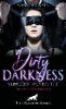 Dirty Darkness - verruchte Dunkelheit | Erotische Geschichten - Bonnie Green
