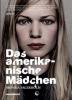 Das amerikanische Mädchen - Monika Fagerholm