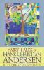 Fairy Tales of Hans Christian Andersen - Hans Christian Andersen