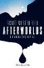 Afterworlds - Die Welten zwischen uns - Scott Westerfeld