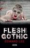 Flesh Gothic - Edward Lee