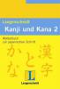 Langenscheidt Kanji und Kana. Tl.2 - 