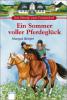 Ein Sommer voller Pferdeglück - Margot Berger