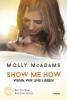 Show Me How - Wenn wir uns lieben - Molly Mcadams
