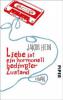 Liebe ist ein hormonell bedingter Zustand - Jakob Hein