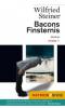 Bacons Finsternis - Wilfried Steiner