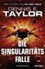 Die Singularitätsfalle - Dennis E. Taylor