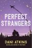 Perfect Strangers - Dani Atkins