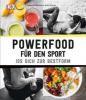 Powerfood für den Sport - Coralie Ferreira, Axel Heulin