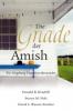Die Gnade der Amish - Donald B. Kraybill, Steven M. Nolt, David L. Weaver-Zercher