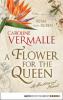 A Flower for the Queen - Ryan von Ruben, Caroline Vermalle
