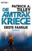 Erste Familie - Die Amtrak-Kriege 2 - Patrick A. Tilley