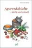 Ayurvedaküche - leicht und schnell - Martina Kobs-Metzger