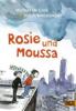 Rosie und Moussa - Michael de Cock, Judith Vanistendael