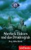 Sherlock Holmes 1: Sherlock Holmes und das Druidengrab - -