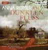 Am dunklen Fluss, 1 MP3-CD - Anna Romer