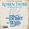 Der Bruder des Wolfs, 3 MP3-CDs - Robin Hobb
