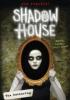 Shadow House 1 - Dan Poblocki