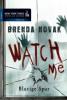 Watch Me - Blutige Spur - Brenda Novak