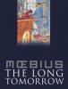 The Long Tomorrow - Moebius