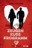 Kiss & Crime 1 - Zeugenkussprogramm - Eva Völler